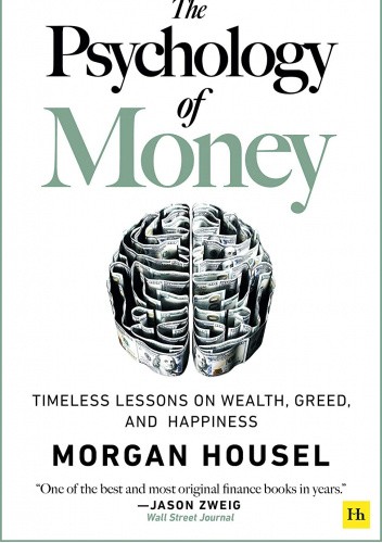 The Psychology of Money: Timeless lessons on wealth, greed, and happiness chomikuj pdf