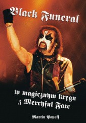 Okładka książki Black Funeral. W magicznym kręgu z Mercyful Fate Martin Popoff