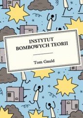 Okładka książki Instytut Bombowych Teorii Tom Gauld