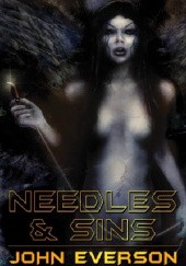 Okładka książki Needles & Sins John Everson