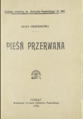 Okładka książki Pieśń przerwana: powieść Eliza Orzeszkowa