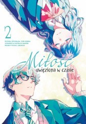 Okładka książki Miłość uwięziona w czasie tom 2 Nanora, Yuuk Nishina, Zerokichi