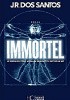 Okładka książki Immortel José Rodrigues dos Santos