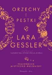 Okładka książki Orzechy i pestki Lara Gessler