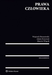 Okładka książki Prawa człowieka Wojciech Brzozowski, Adam Krzywoń, Marcin Wiącek