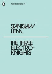 Okładka książki The Three Electroknights Stanisław Lem