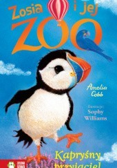 Okładka książki Zosia i jej zoo. Kapryśny przyjaciel. Amelia Cobb, Sophy Williams