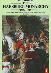 Read My rating: 1 of 5 stars2 of 5 stars3 of 5 stars[ 4 of 5 stars ]5 of 5 stars The Habsburg Monarchy 1809-1918: A History of the Austrian Empire & Austria-Hungary
