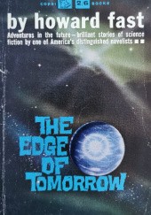 Okładka książki The Edge of Tomorrow Howard Fast