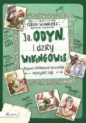Okładka książki Ja, Odyn, i dzicy wikingowie Frank Schwieger