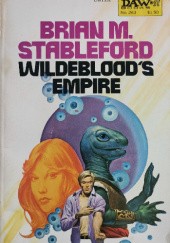 Okładka książki Wildeblood's Empire Brian Stableford