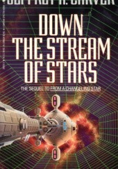 Okładka książki Down the Stream of Stars Jeffrey Allan Carver