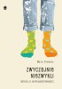 Okładka książki Zwyczajnie niezwykli. Obrazki o niepełnosprawności Marek Dynowiak