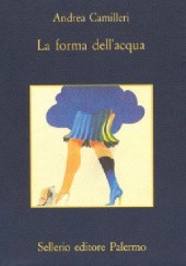 Okładka książki La forma dell'aqua Andrea Camilleri