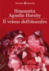 Okładka książki Il veleno delloleandro Simonetta Agnello Hornby