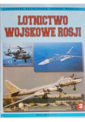 Okładka książki Lotnictwo wojskowe Rosji - Tom II Piotr Butowski