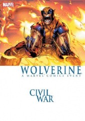 Okładka książki Civil War: Wolverine Marc Guggenheim, Humberto Ramos