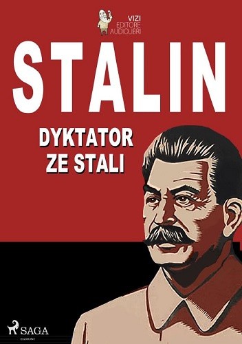 Stalin. Dyktator ze stali