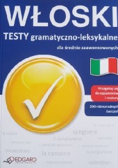 Włoski Testy gramatyczno-leksykalne dla średniozaawansowanych poziom B1-B2