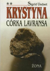 Okładka książki Krysyna, córka Lavransa. T. 2. Żona Sigrid Undset