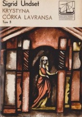 Okładka książki Krystyna córka Lavransa. T. 3. Krzyż Sigrid Undset