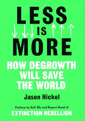 Less is More: How Degrowth Will Save the World pdf chomikuj