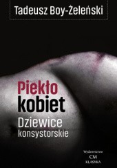 Okładka książki Piekło kobiet. Dziewice konsystorskie Tadeusz Boy-Żeleński