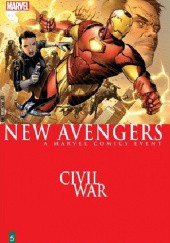 Okładka książki The New Avengers, Volume 5: Civil War Brian Michael Bendis, Howard Chaykin, Jim Cheung, Olivier Coipel, Pasqual Ferry, Leinil Francis Yu