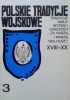 Okładka książki Polskie tradycje wojskowe. tom III Tradycje walk wyzwoleńczych ,,za naszą i waszą wolność" XVIII-XX w. Janusz Sikorski
