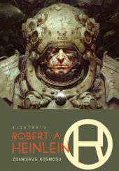 Okładka książki Żołnierze kosmosu Robert A. Heinlein