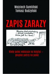Okładka książki Zapis zarazy Tomasz Budzyński, Wojciech Sumliński