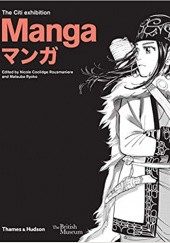 Okładka książki The Citi Exhibition: Manga マンガ Nicole Coolidge Rousmaniere, Ryoko Matsuba