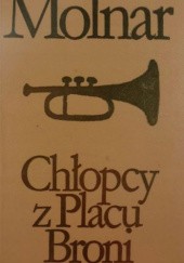 Okładka książki Chłopcy z Placu Broni Ferenc Molnár