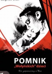 Okładka książki Pomnik "Wołyńskich" dzieci Zbigniew Okoń