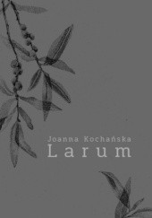 Okładka książki Larum Joanna Kochańska