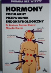 Okładka książki Hormony. Popularny przewodnik endokrynologiczny Andreas Geissler-Roever, Mareille Roever