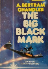 Okładka książki The Big Black Mark A. Bertram Chandler