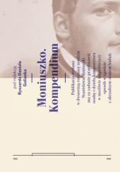 Okładka książki Moniuszko. Kompendium Ryszard Daniel Golianek