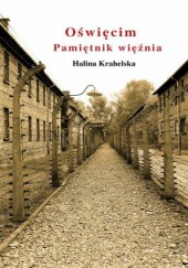 Okładka książki Oświęcim. Pamiętnik więźnia. Halina Krahelska