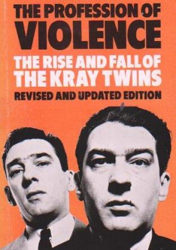 The Profession of Violence: The Rise and Fall of the Kray Twins chomikuj pdf
