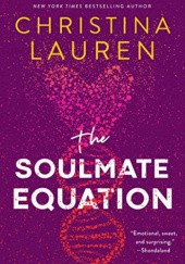 Okładka książki The Soulmate Equation Christina Lauren