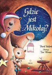 Okładka książki Gdzie jest Mikołaj? David Bedford