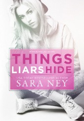Okładka książki Things Liars Hide Sara Ney