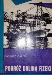 Okładka książki Podróż doliną rzeki Tadeusz Zimecki