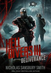 Okładka książki Hell Divers III: Deliverance Nicholas Sansbury Smith