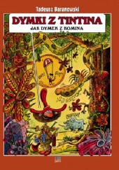 Okładka książki Dymki z Tintina, jak dymek z komina Tadeusz Baranowski