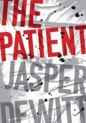 Okładka książki The Patient Jasper DeWitt