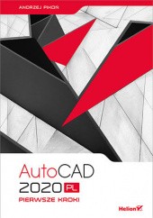 Okładka książki AutoCAD 2020 PL. Pierwsze kroki Andrzej Pikoń