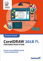 Okładka książki CorelDRAW 2018 PL. Ćwiczenia praktyczne Zimek Roland