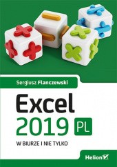 Okładka książki Excel 2019 PL w biurze i nie tylko Sergiusz Flanczewski